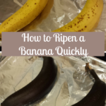 How to Ripen a Banana Quickly