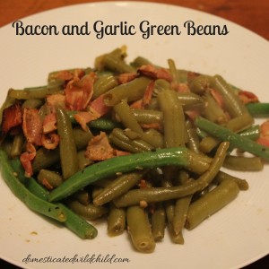 Bacon Garlic Green Beans | Domesticated Wild Child