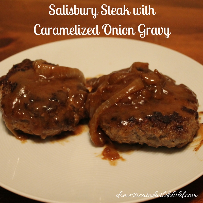 Salisbury Steak with Caramelized Onion Gravy