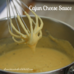Cajun Cheese Sauce