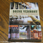 Drink Vermont by Liza Gershman
