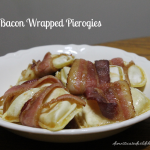 Bacon Wrapped Pierogies