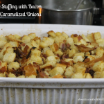 Apple Stuffing with Bacon and Caramelized Onions